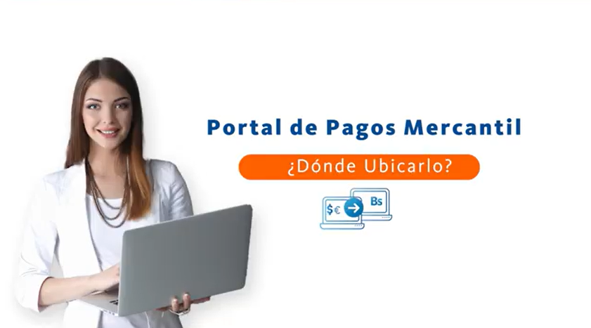 conoce/aprende-con-mercantil/portal-de-pagos-mercantil-donde-ubicarlo